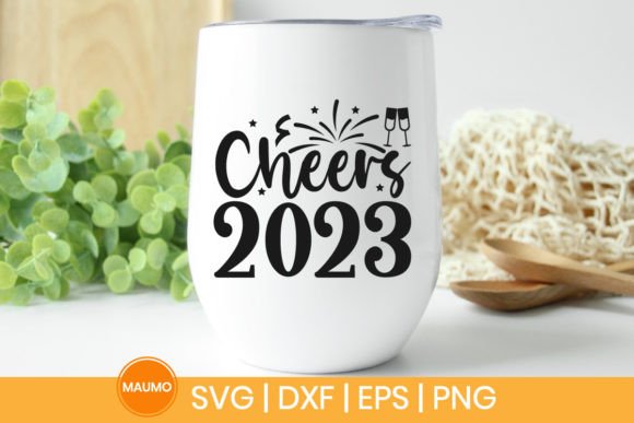Cheers 2023 New Year SVG Quote: A Designer’s Review