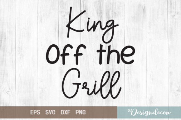 Reviewing King of the Grill Quote Lettering Svg for Stitch