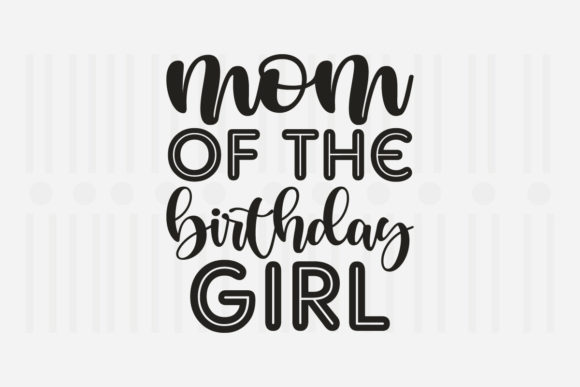 Reviewing Mom of the Birthday SVG for Embroidery