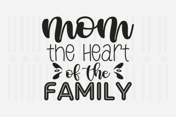 Reviewing Mom the Heart of the Mother’s Day SVG