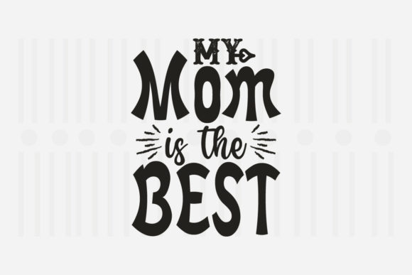 Reviewing My Mom is the Best Mother’s Day SVG for Embroidery