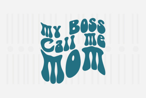 Reviewing the My Boss Call Me Mom SVG for Embroidery