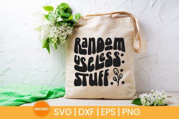 Reviewing the Random Useless Stuff Totebag SVG Quote